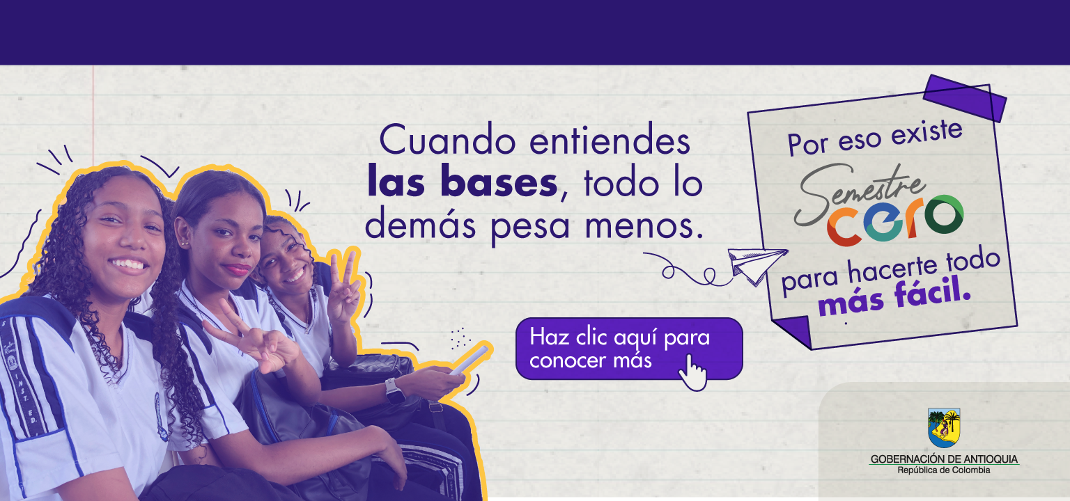 Haz clic para conocer el programa Semestre Cero