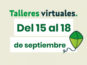 Talleres virtuales del 15 al 18 de septiembre