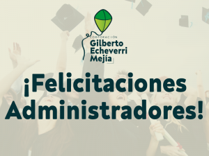 ¡Felicitaciones Administradores!