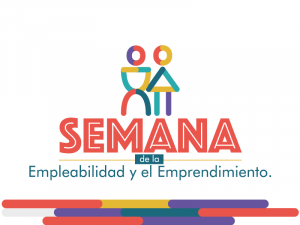 Llega la Semana de la Empleabilidad y el Emprendimiento 2021.