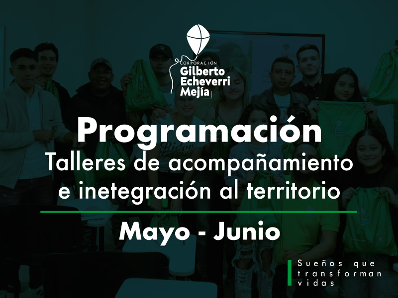 Programación Talleres de acompañamiento e integración al territorio mayo- junio