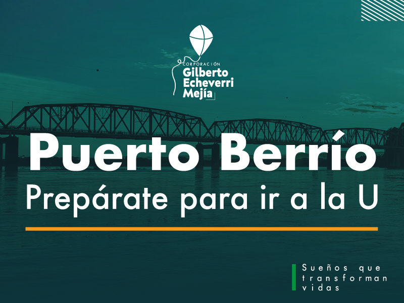 Texto Puerto Berrío, prepárate para ir a la U