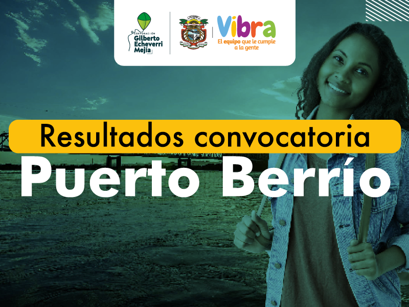 Resultados convocatoria - Puerto Berrío