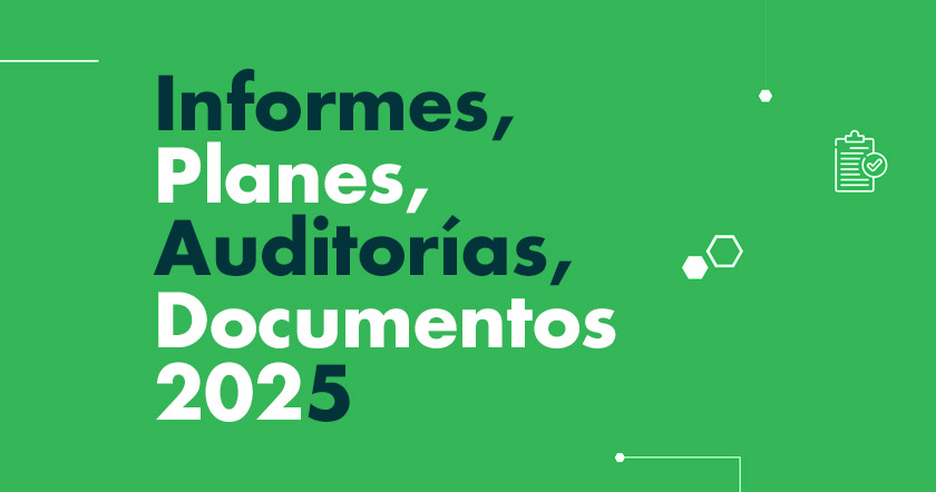 Banner informes circulares y auditorias 2025 1 - Informes, circulares, auditorías y planes 2025 Corporación Gilberto Echeverri mejía