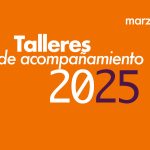 Talleres de acompañamiento Marzo