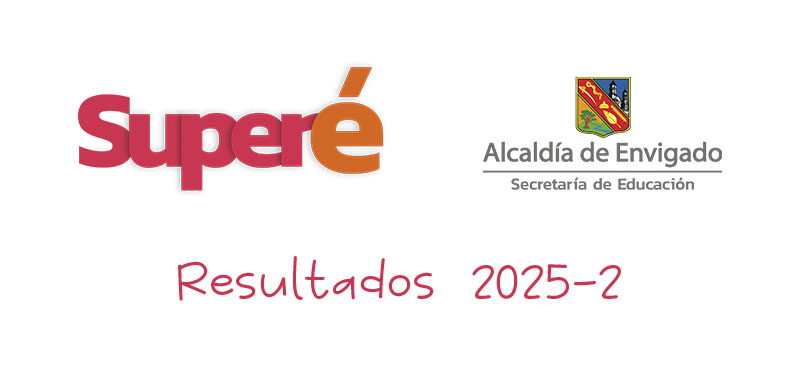SuperéMesa de trabajo 6 - Resultados Superé 2025-2 Corporación Gilberto Echeverri mejía