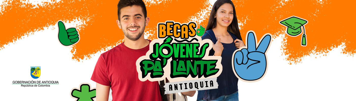 BecasJovenesHome2 - Becas, Jóvenes pa' lante Antioquia Corporación Gilberto Echeverri mejía